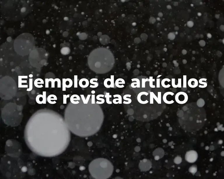 Ejemplos de artículos de revistas CNCO
