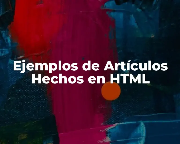 Ejemplos de Artículos Hechos en HTML