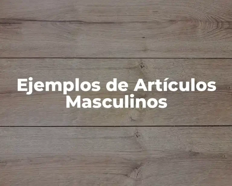 Ejemplos de Artículos Masculinos