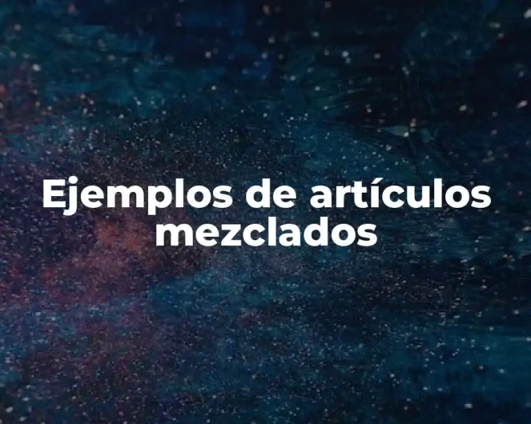Ejemplos de artículos mezclados