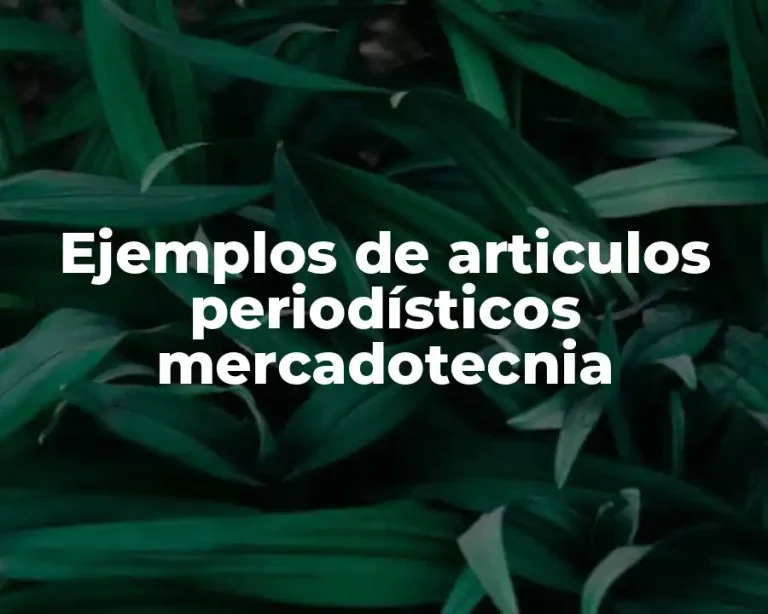 Ejemplos de articulos periodísticos mercadotecnia