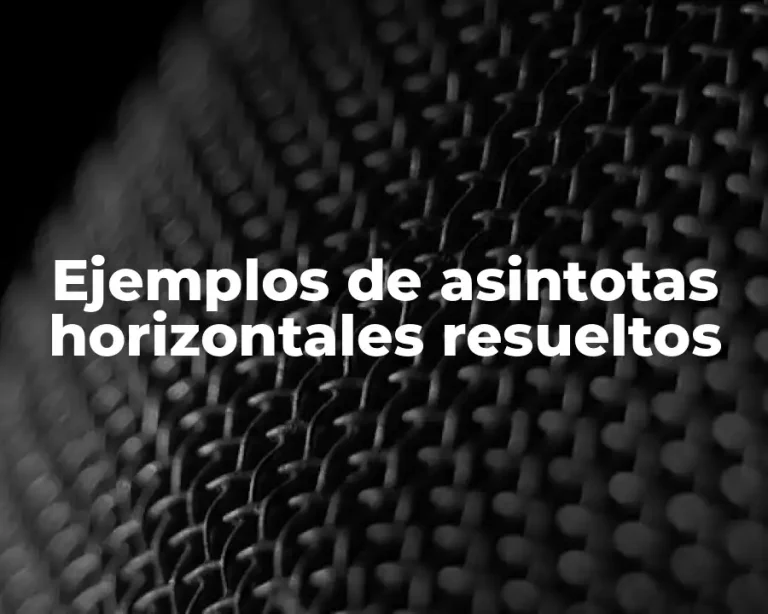 Ejemplos de asintotas horizontales resueltos