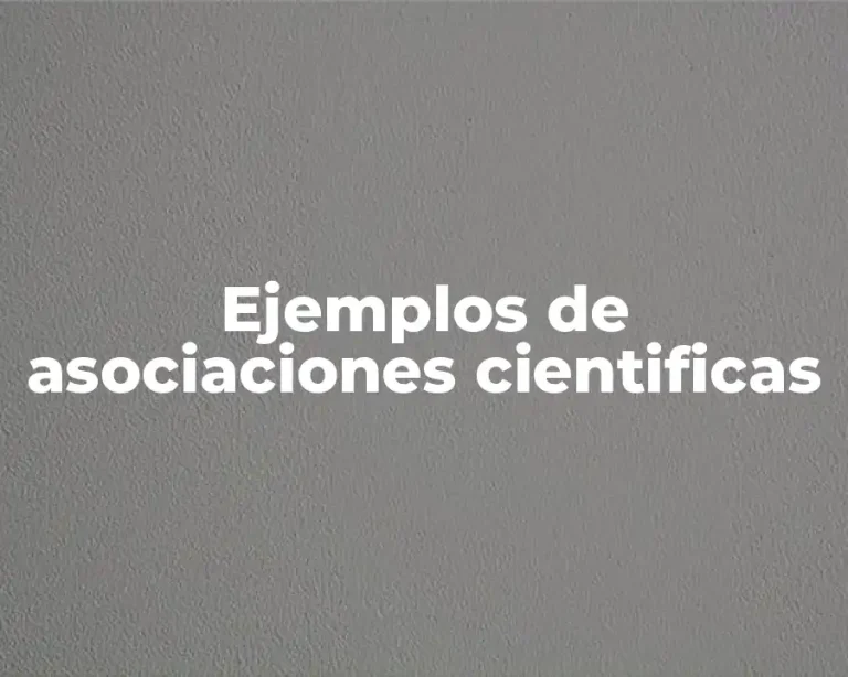 Ejemplos de asociaciones cientificas