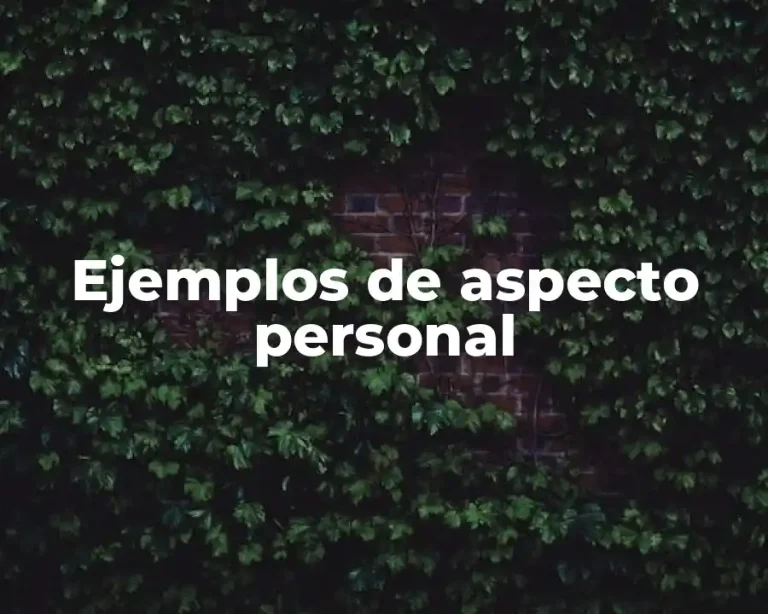 Ejemplos de aspecto personal