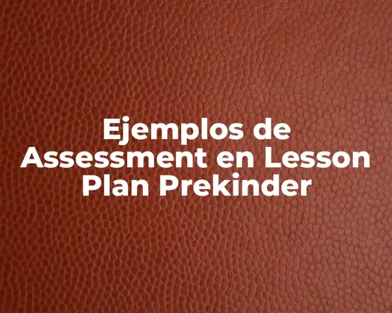 Ejemplos de Assessment en Lesson Plan Prekinder
