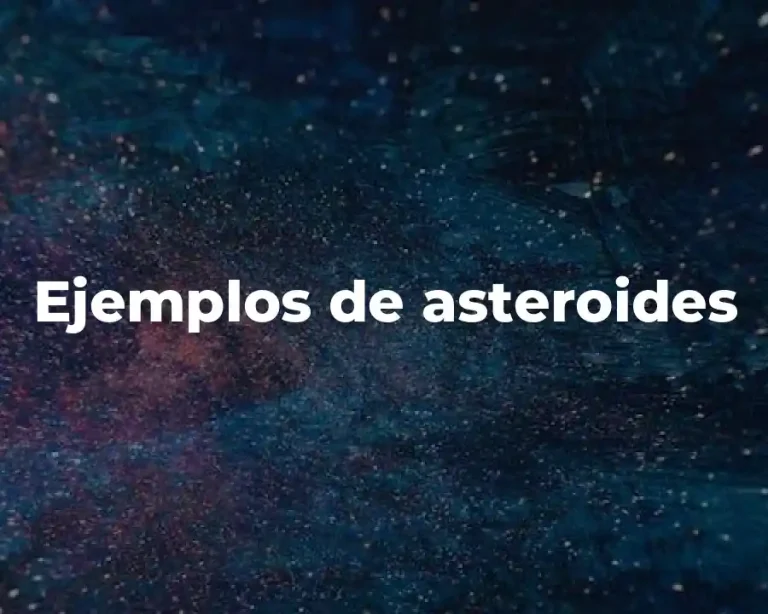 Ejemplos de asteroides