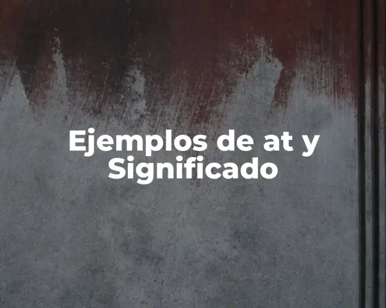 Ejemplos de at y Significado