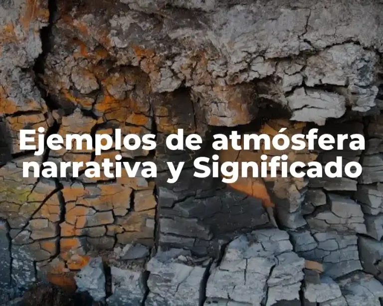 Ejemplos de atmósfera narrativa y Significado