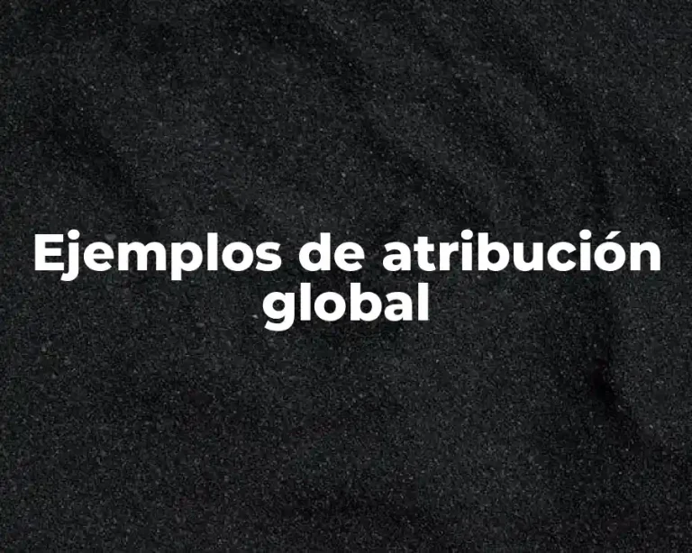 Ejemplos de atribución global
