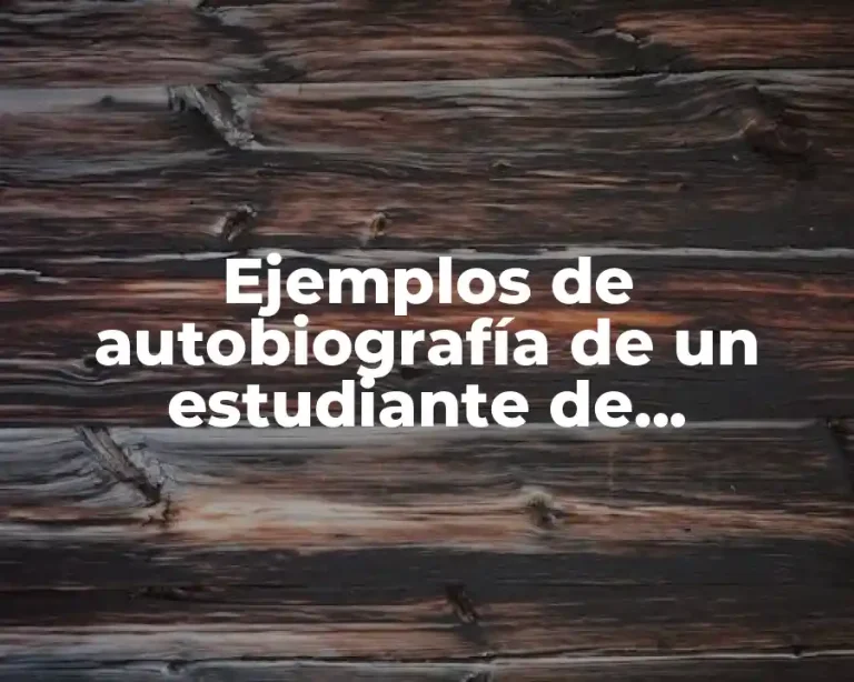 Ejemplos de autobiografía de un estudiante de secundaria y Significado