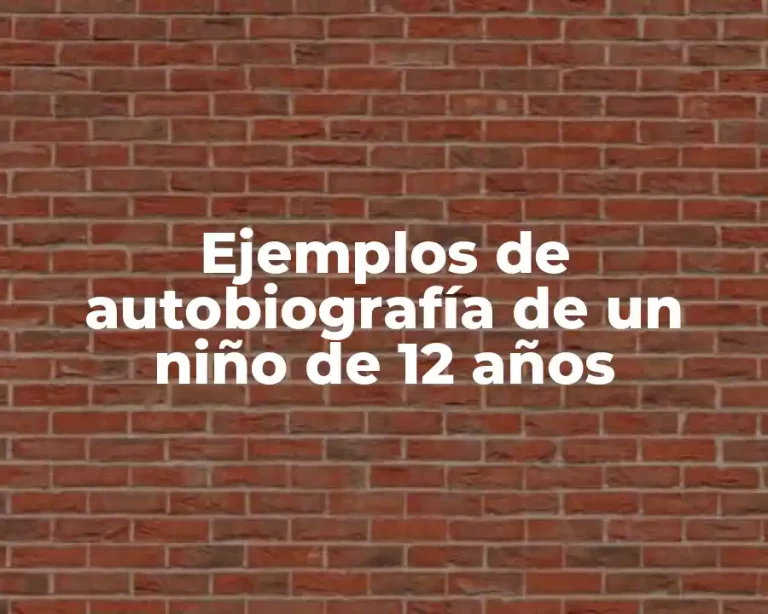 Ejemplos de autobiografía de un niño de 12 años