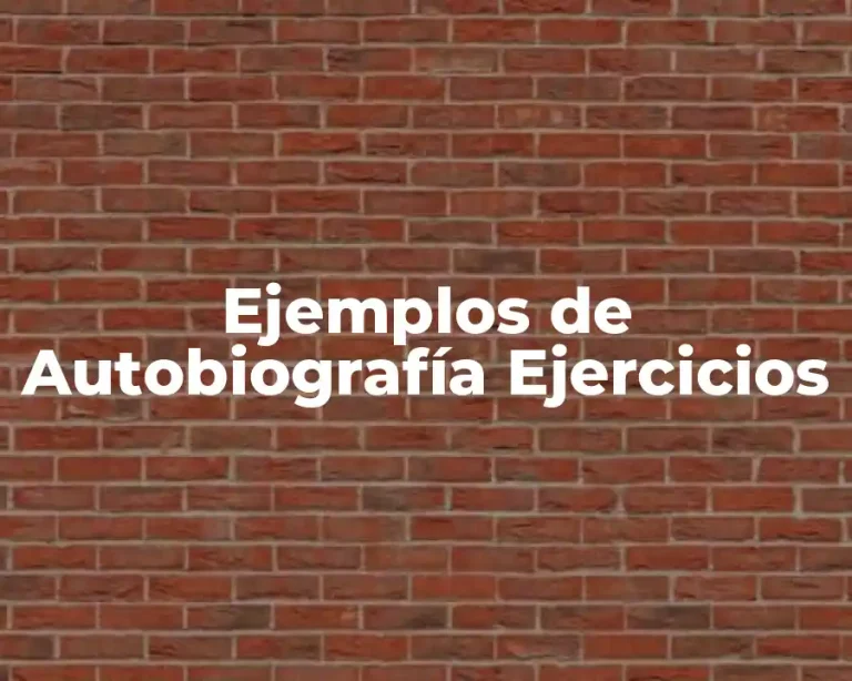 Ejemplos de Autobiografía Ejercicios