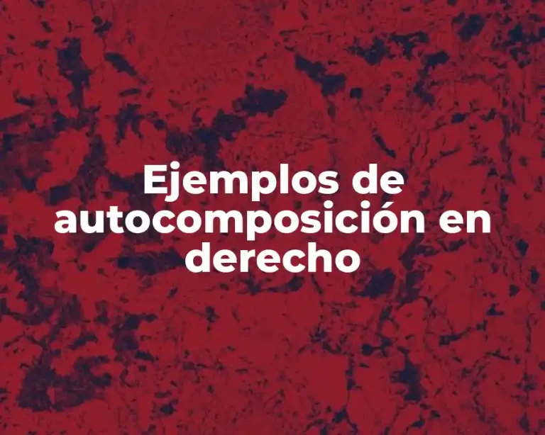 Ejemplos de autocomposición en derecho