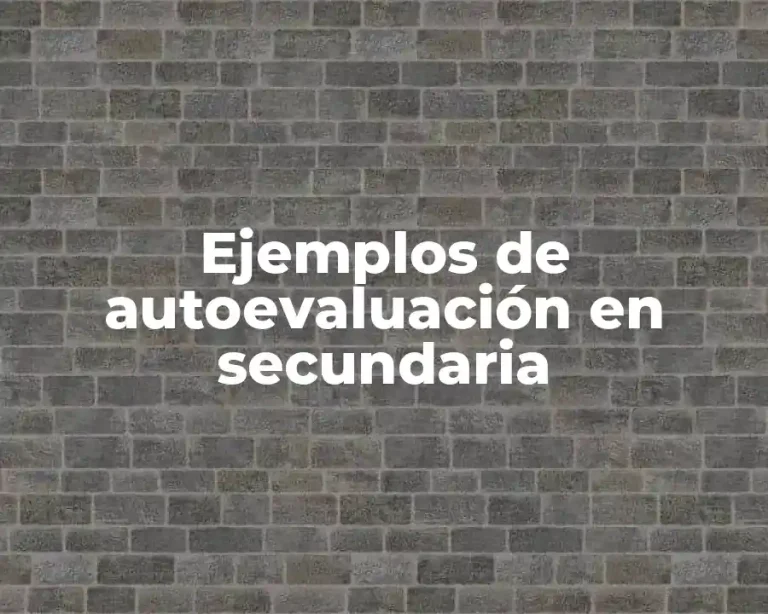 Ejemplos de autoevaluación en secundaria