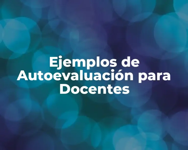 Ejemplos de Autoevaluación para Docentes