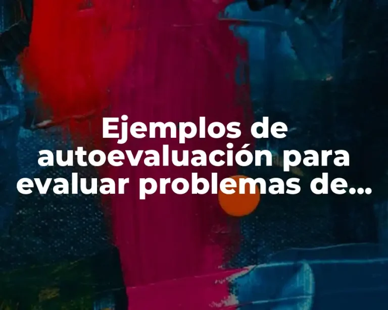Ejemplos de autoevaluación para evaluar problemas de razonamiento