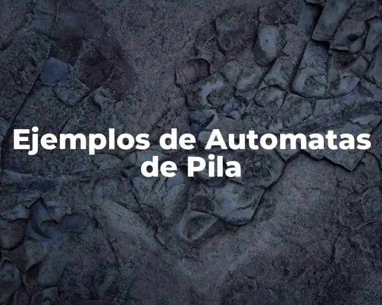 Ejemplos de Automatas de Pila