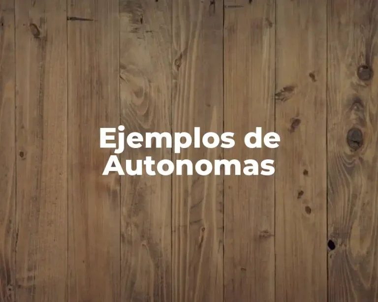 Ejemplos de Autonomas