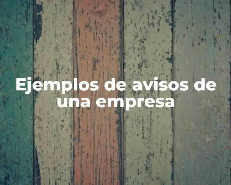 Ejemplos de avisos de una empresa