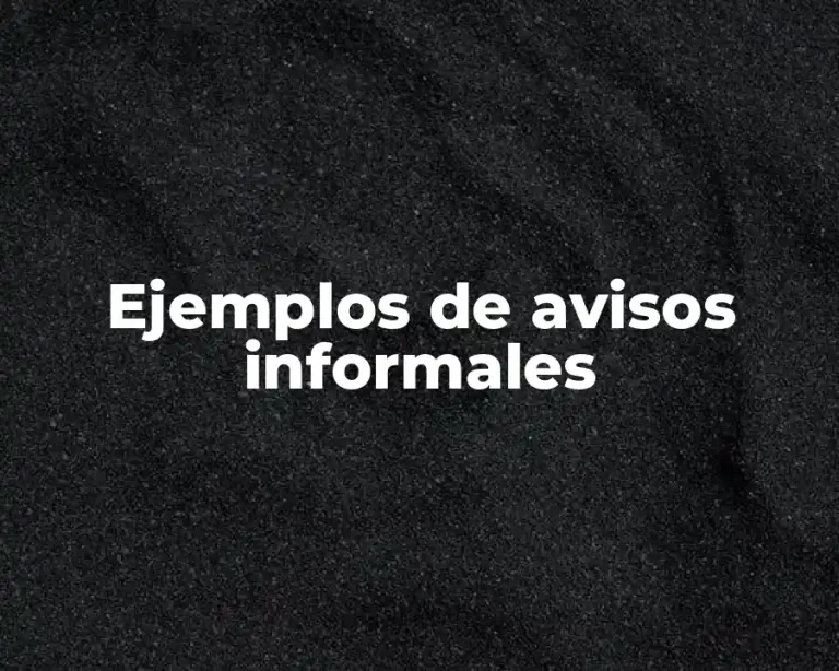 Ejemplos de avisos informales