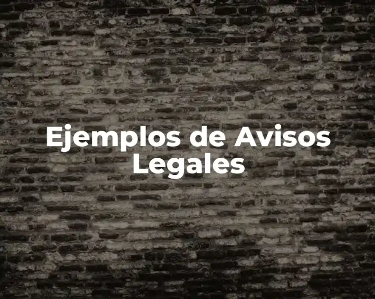 Ejemplos de Avisos Legales