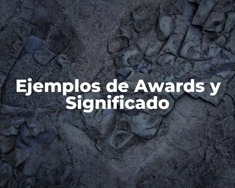 Ejemplos de Awards y Significado