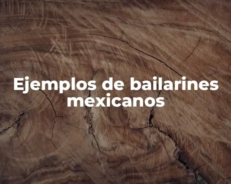 Ejemplos de bailarines mexicanos