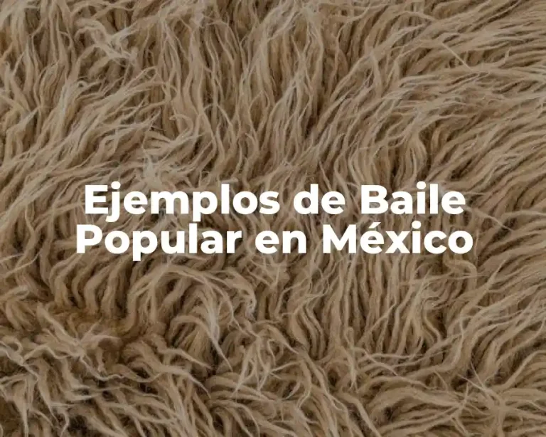 Ejemplos de Baile Popular en México