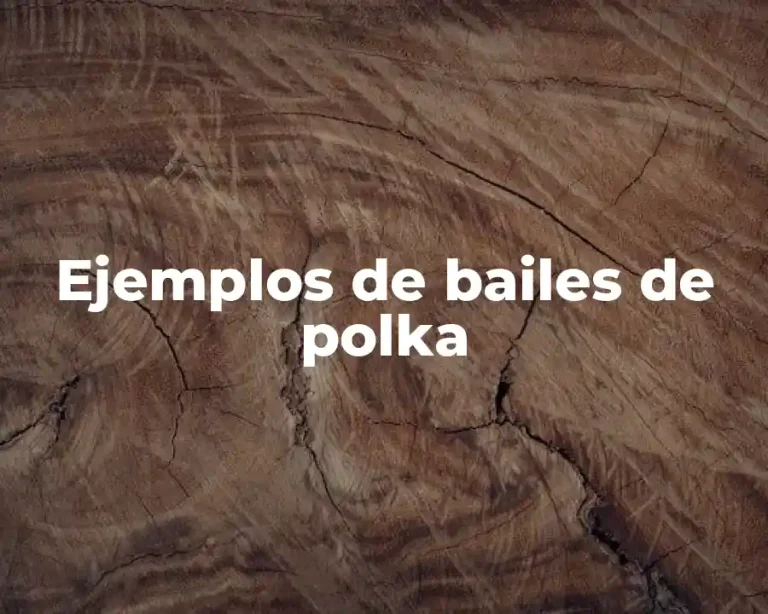 Ejemplos de bailes de polka