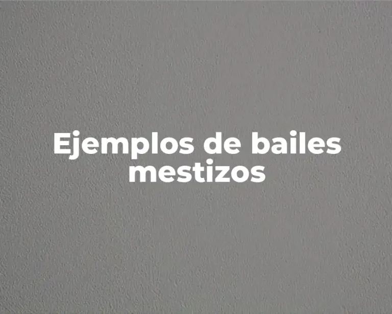 Ejemplos de bailes mestizos