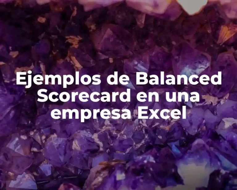 Ejemplos de Balanced Scorecard en una empresa Excel