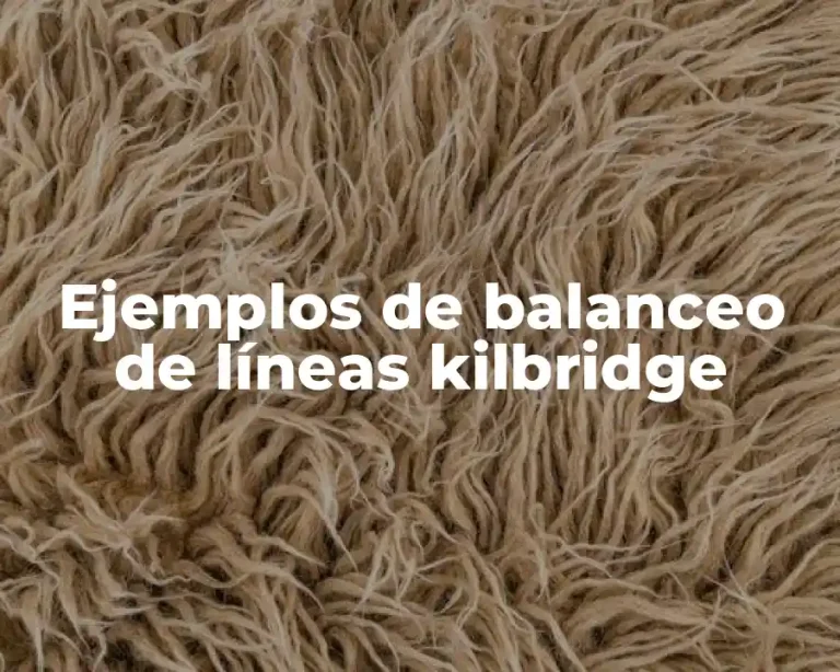 Ejemplos de balanceo de líneas kilbridge