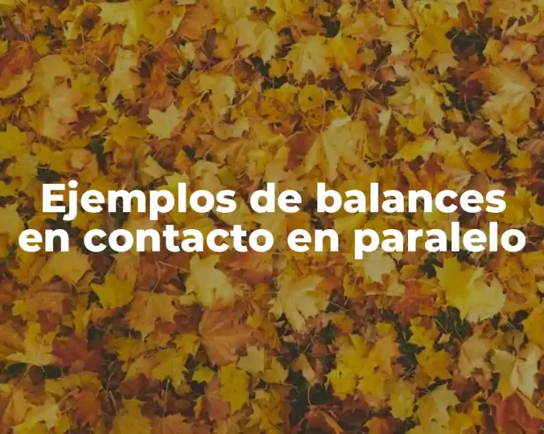 Ejemplos de balances en contacto en paralelo