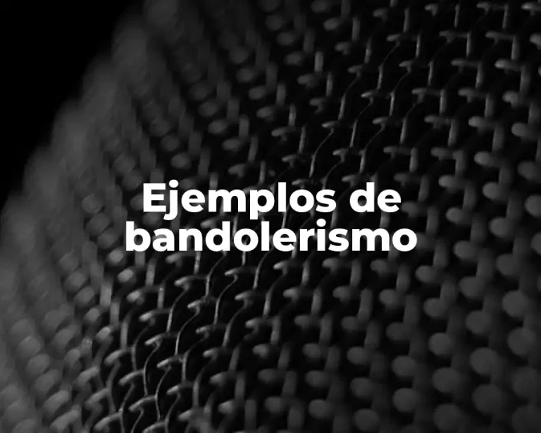 Ejemplos de bandolerismo