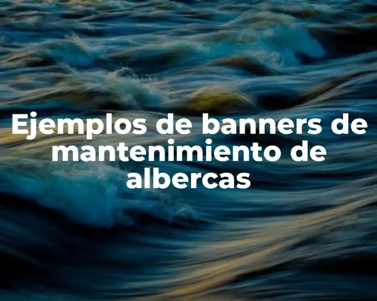 Ejemplos de banners de mantenimiento de albercas