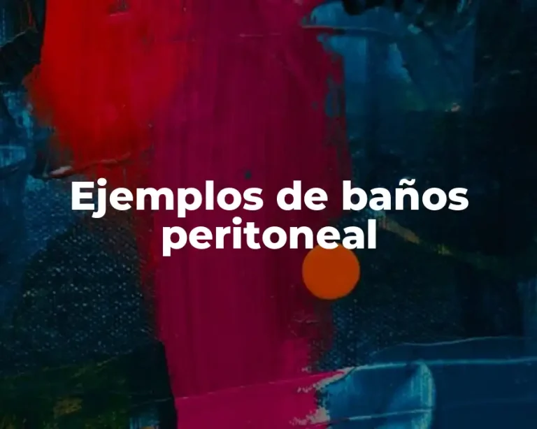 Ejemplos de baños peritoneal
