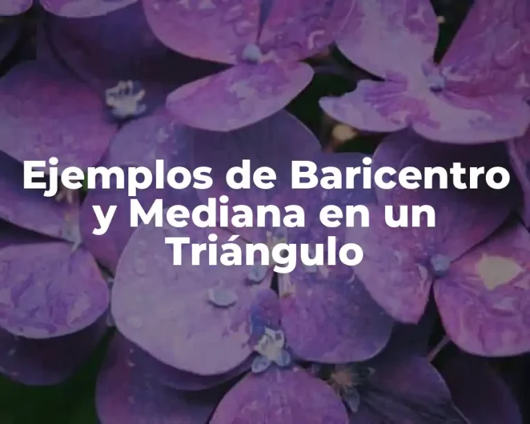 Ejemplos de Baricentro y Mediana en un Triángulo