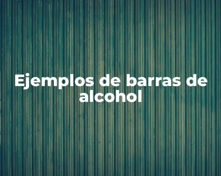 Ejemplos de barras de alcohol