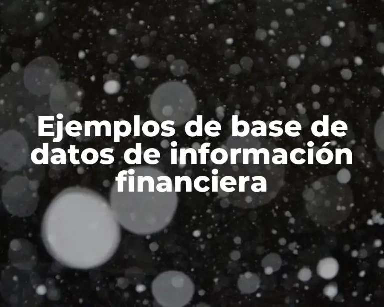 Ejemplos de base de datos de información financiera
