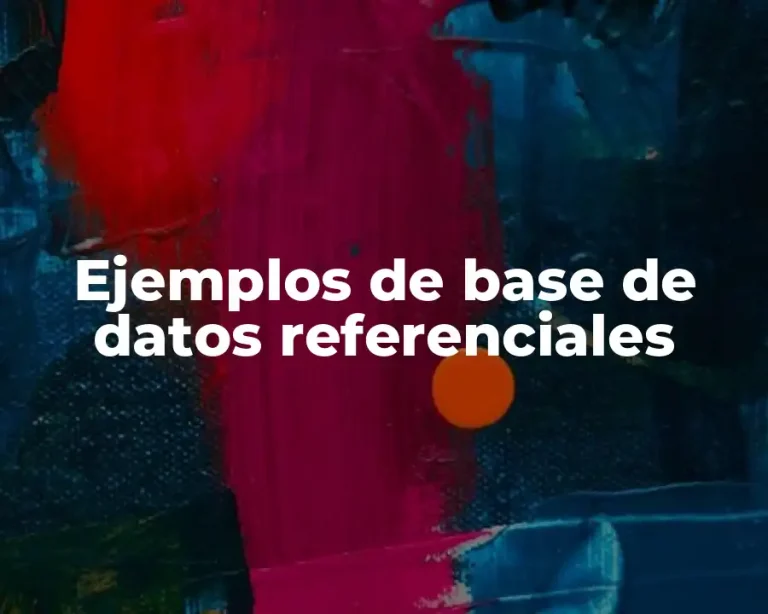 Ejemplos de base de datos referenciales