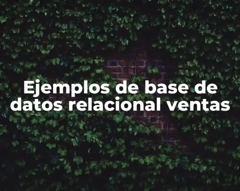 Ejemplos de base de datos relacional ventas