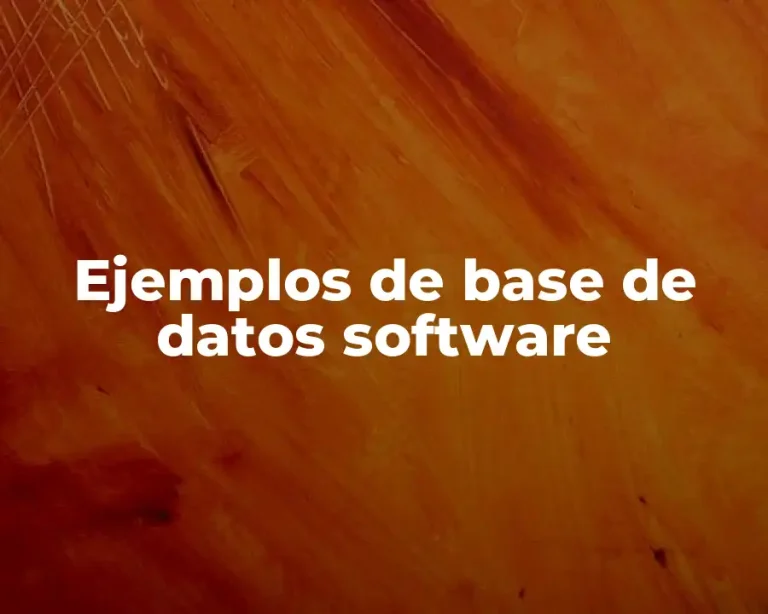 Ejemplos de base de datos software