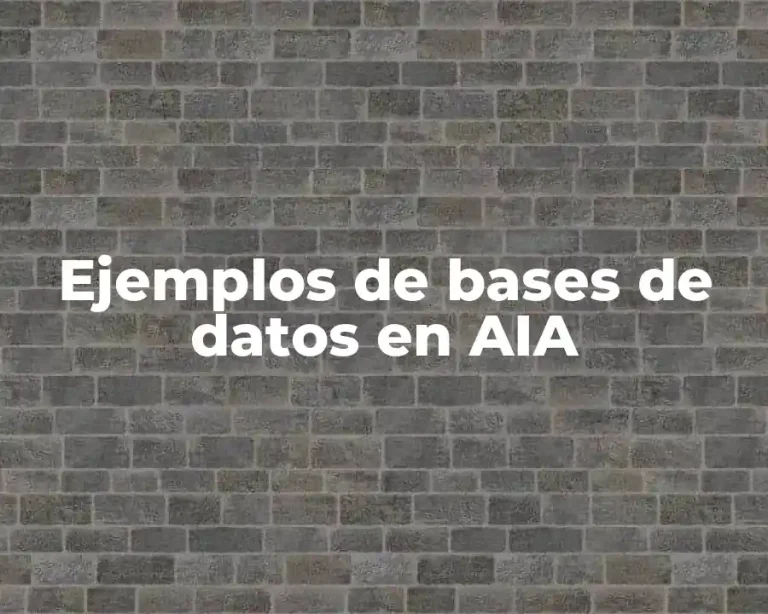 Ejemplos de bases de datos en AIA