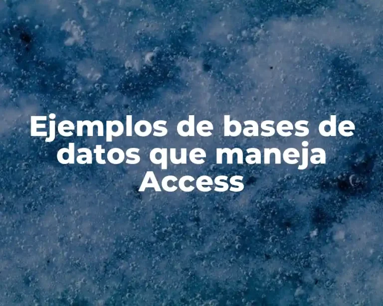 Ejemplos de bases de datos que maneja Access
