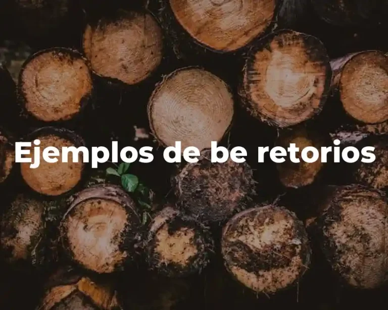 Ejemplos de be retorios