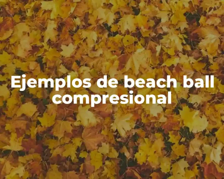 Ejemplos de beach ball compresional