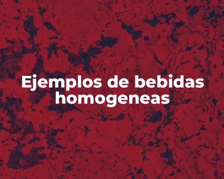 Ejemplos de bebidas homogeneas