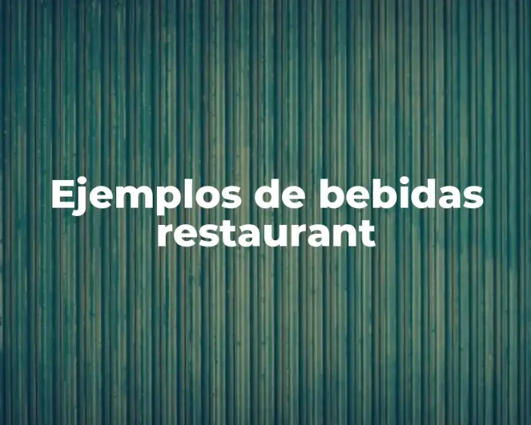 Ejemplos de bebidas restaurant