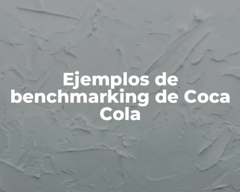 Ejemplos de benchmarking de Coca Cola