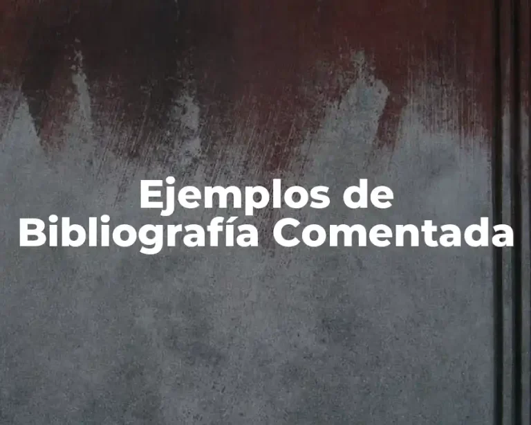 Ejemplos de Bibliografía Comentada